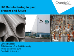 UK Manufacturing in Past, Present and Future
