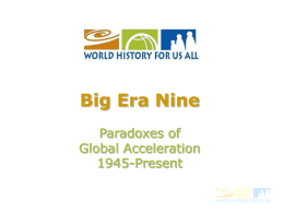 Welcome to Era 9 Paradoxes of Global Accelerationn