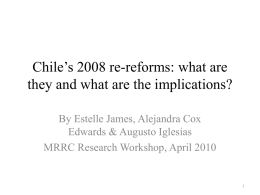Chile`s 2008 re-reforms: what are they and what are