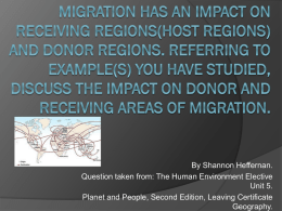 Migration has an impact on receiving regions and donor regions