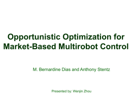 Opportunistic Optimization for Market