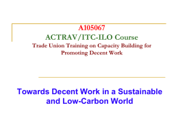 Towards Decent Work in a Sustainable and Low