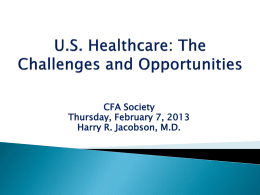 U.S. Healthcare: The Challenges and Opportunities