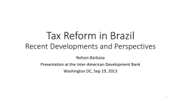 Tax Reform in Brazil Recent Development and Perspectives