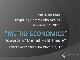 “Metro-Economics”Towards a “Unified Field Theory