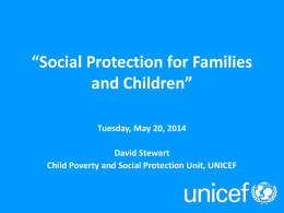 UNICEF Social Protection Work an overview Show and Tell on