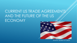 Current us trade agreements and the future of the us economy