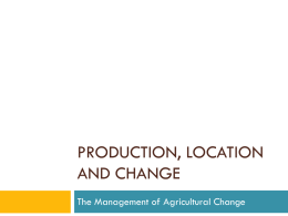 Production, location and change