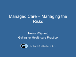 Managed Care * Managing the Risks
