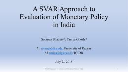 SVAR Approach to Monetary Policy Evaluation in India