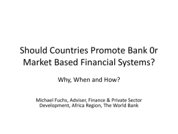 Should Countries Promote Bank 0r Market Based