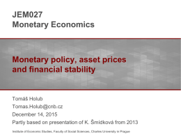 Monetary policy, asset prices and financial stability