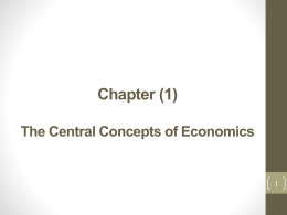 Chapter (1) The Central Concepts of Economics