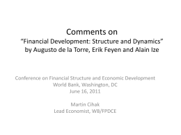 Comments on *Financial Development: Structure and