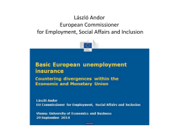 László Andor European Commissioner for Employment, Social