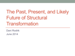 Dani Rodrik_Past Present and Likely Future of Structural
