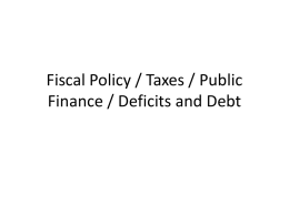 Fiscal Policy / Public Finance / Deficits and Debt
