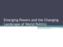 Emerging Powers and the Changing Landscape of World Politics