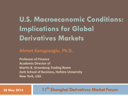 11 th Shanghai Derivatives Market Forum Ahmet Karagozoglu