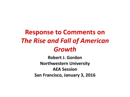 Response to Comments on The Rise and Fall of American Growth