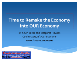 Time to Remake the Economy Into OUR Economy