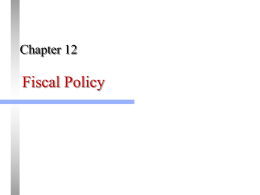 Ch12-- Fiscal Policy - Porterville College
