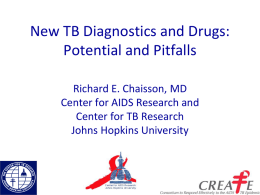 New TB Diagnostics and Drugs: Potential and Pitfalls
