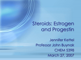 Steroids: Estrogen and Progestin