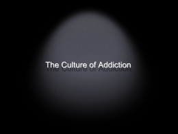 The Culture of Addictionx