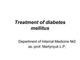 TREATMENT OF DIABETES MELLITUS