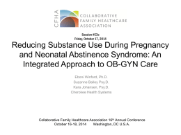 Reducing Substance Use During Pregnancy and Neonatal