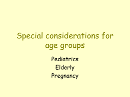 Special considerations for age groups