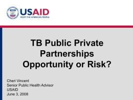 USAID`s Commitment to TB PPM