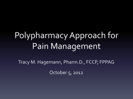 Polypharmacy Approach for Pain Management