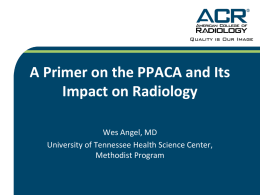 A Primer on the PPACA and Its Impact on Radiology