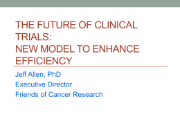 The Future of Clinical Trials: New Model to Enhance Efficiency, Jeff