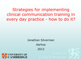 Teaching Communication Skills in the Context of Clinical Care