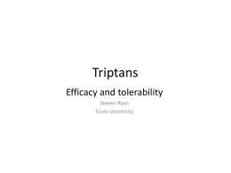 1. Triptans - efficacy and tolerability