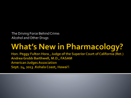 What`s New in Pharmacology? - American Judges Association