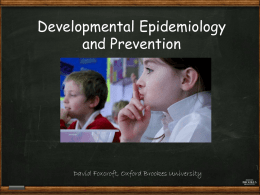 Developmental Epidemiology and Prevention