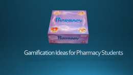 Gamification Ideas for Pharmacy Students