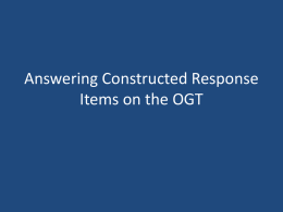 Answering Constructed Response Items on the OGT