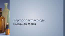 Psychopharmacology Lesson - Professional Portfolio Erin K. Kibbey