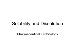 Solubility and Dissolution Pharm Tech Summer