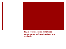 Illegal substances and methods: performance