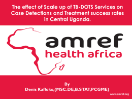 Impact On Scale Up Of Tb-Dots, Services And Case Detections In