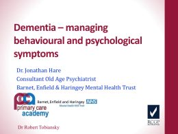 Presentation Dementia (Cognitive and Behavioural symptoms)