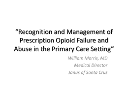 “Recognition and Management of Prescription Opioid Failure and