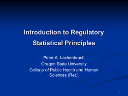 Introduction to Regulatory Statistical Principles