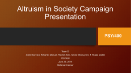 Altruism in Society Campaign Presentation PSY/400